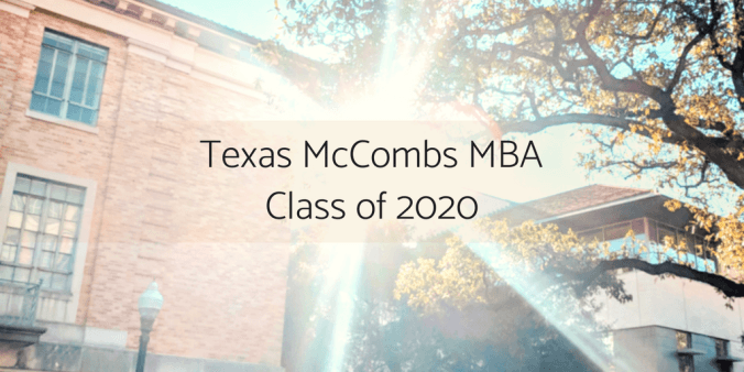 Texas McCombs MBA Class of 2020