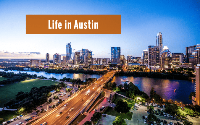 Austin Skyline with text saying, "Life in Austin."