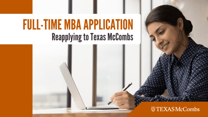 person smiling at a desk. banner reads "Full-Time MBA Application: Reapplying to Texas McCombs