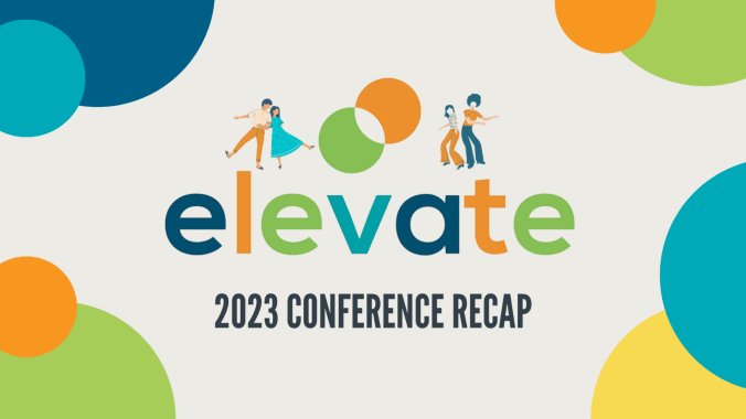 Elevate 2023 Conference Recap