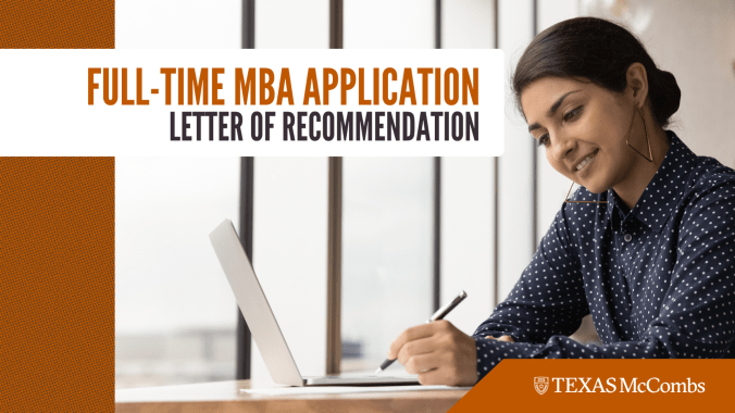 Student at a computer writing in a notebook with a banner that reads "Full-Time MBA Application: Letter of Recommendation