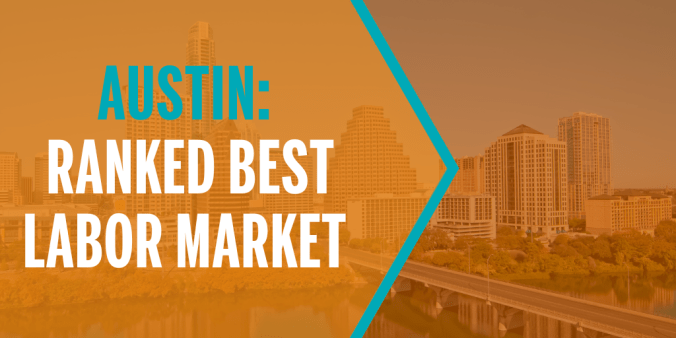 Austin: Ranked Best Labor Market