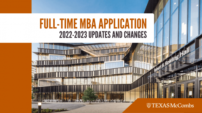 Full-Time MBA Application: 2022-2023 Updates and Changes