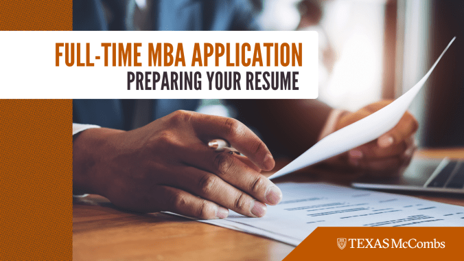 persons hands holding a resume with a banner that reads "Full-Time MBA Application: Preparing Your Resume"