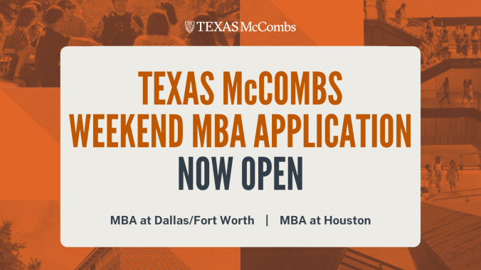 Texas McCombs Weekend MBA Application Now Open