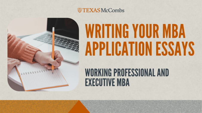 person's hand holding a pencil on top of an open notebook. Text reads "Writing Your MBA Application Essays - Working Professional and Executive MBA