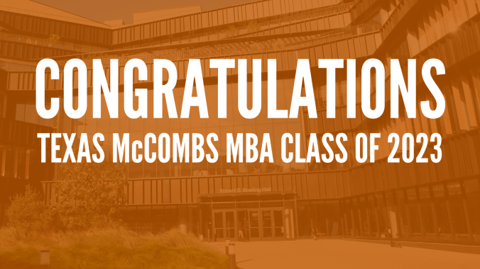 Congratulations Texas McCombs MBA Class of 2023